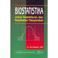 Image of BIOSTATISTIKA UNTUK KEDOKTERAN DAN KESEHATAN MASYARAKAT