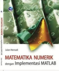 Image of METEMATIKA NUMERIK DENGAN IMPLEMENTASI MATLAB