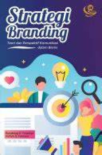 Image of Strategi Branding Teori dan Perspektif Komunikasi dalam bisnis